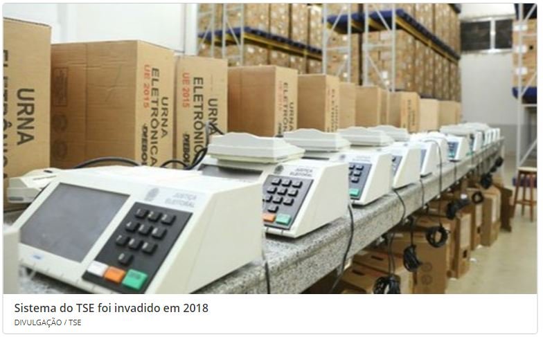 Inquérito mostra o tamanho da invasão ao sistema do TSE em 2018