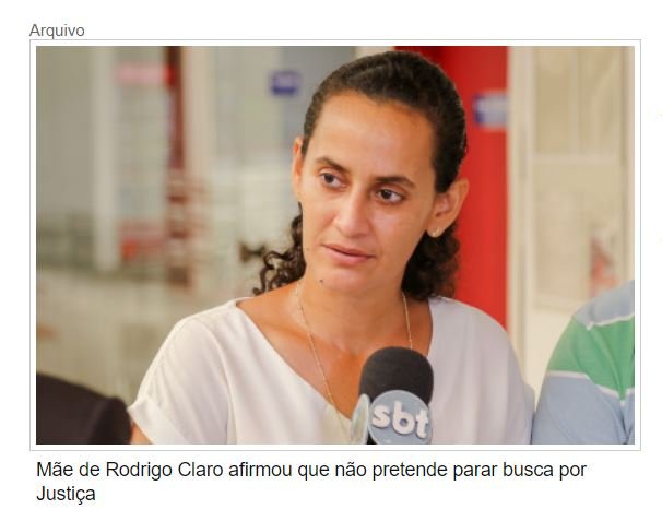 'Mataram meu filho novamente', lamenta mãe de Rodrigo Claro