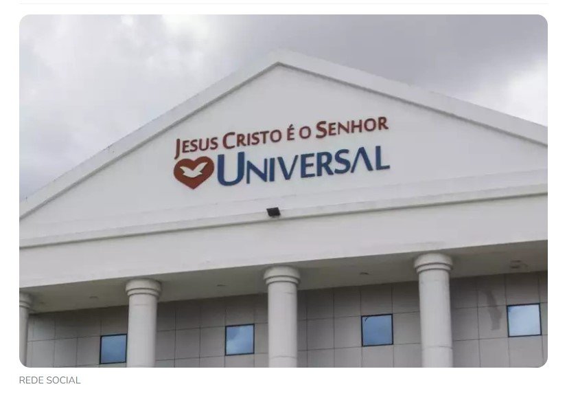 Juiz manda Universal devolver R$ 200 mil a fiel que buscava lugar no céu