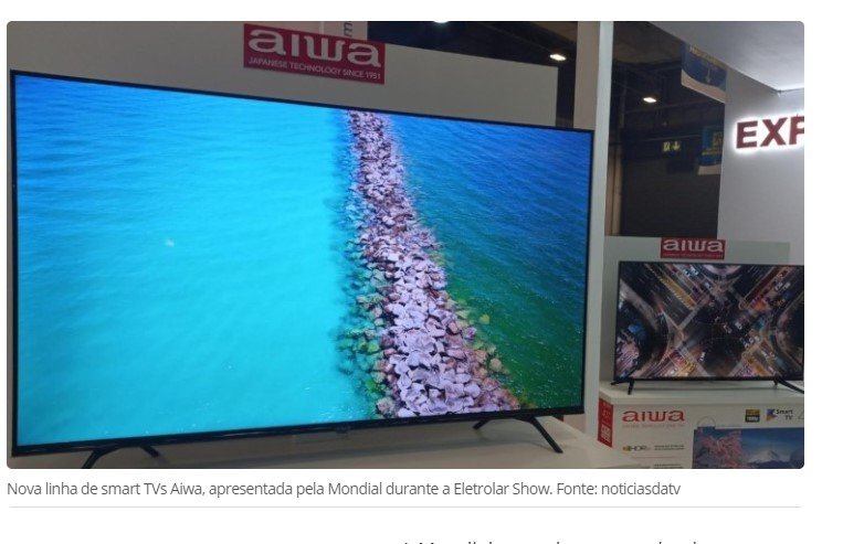 Mondial lança sua 1° TV sob a marca Aiwa após comprar fábrica da Sony