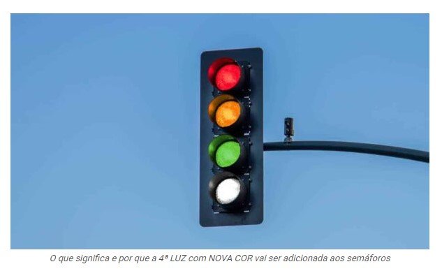 O QUE SIGNIFICA e por que a 4ª LUZ com NOVA COR vai ser adicionada aos semáforos