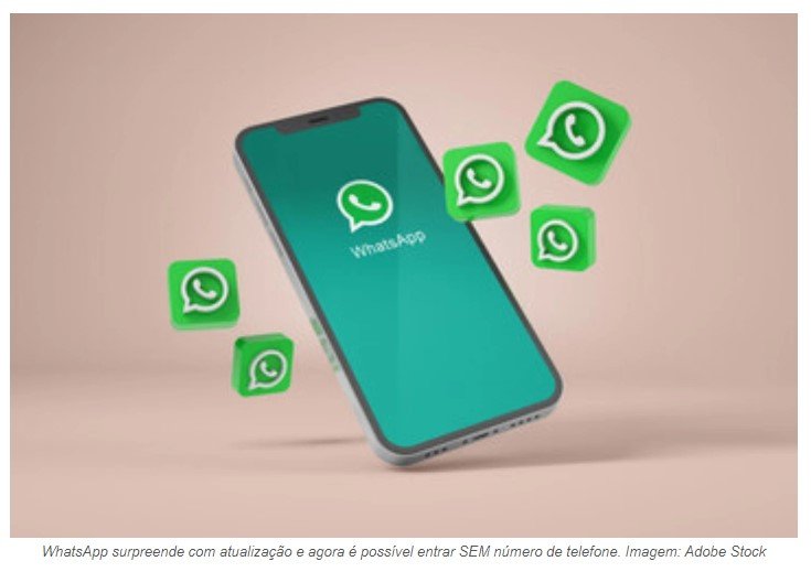 WhatsApp surpreende com atualização e agora é possível usá-lo SEM número de telefone