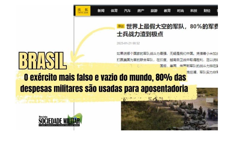 Chineses, sobre militares brasileiros: 'exército mais falso e vazio do mundo, 80% das despesas militares são usadas para aposentadoria'