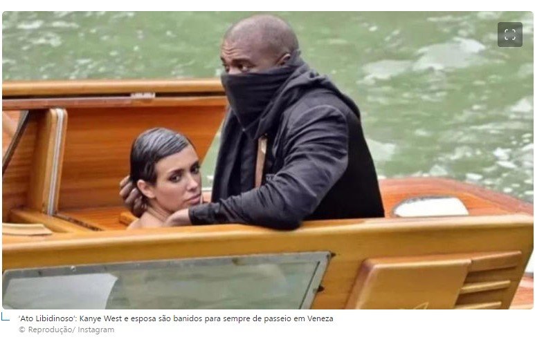‘Ato Libidinoso’: Kanye West e esposa são banidos para sempre de passeio em Veneza