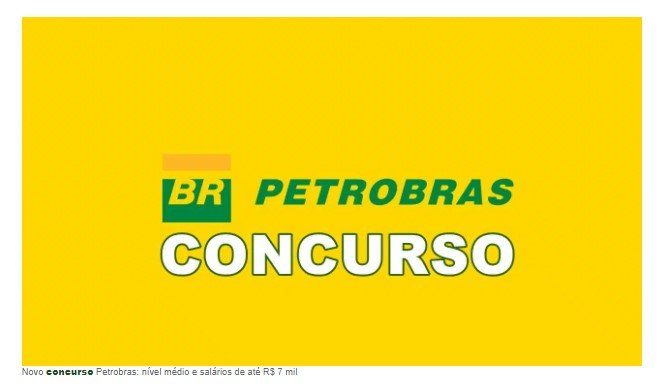 Novo concurso da PETROBRAS? Nível médio e salários de até R$ 7 mil