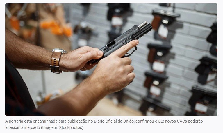 Portaria dos CACs foi assinada e vai desbloquear aquisição de armas, diz Exército