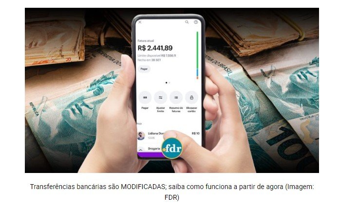 Transferências bancárias são MODIFICADAS; saiba como funciona a partir de agora