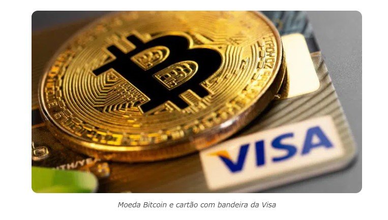 Visa lança recurso que converte bitcoin e criptomoedas em reais sem necessidade de corretora
