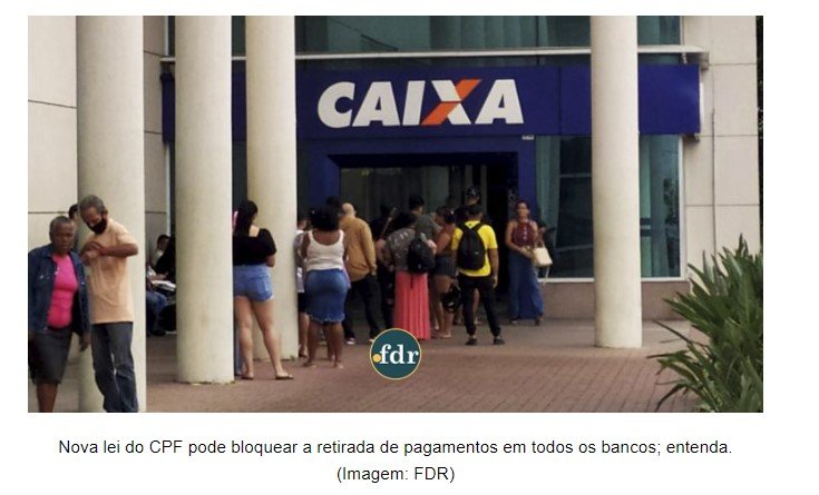 Nova lei do CPF pode bloquear a retirada de pagamentos em todos os bancos; entenda