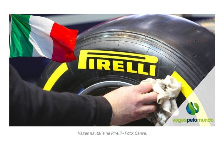 Vagas na Itália na Pirelli: multinacional está em busca de colaboradores