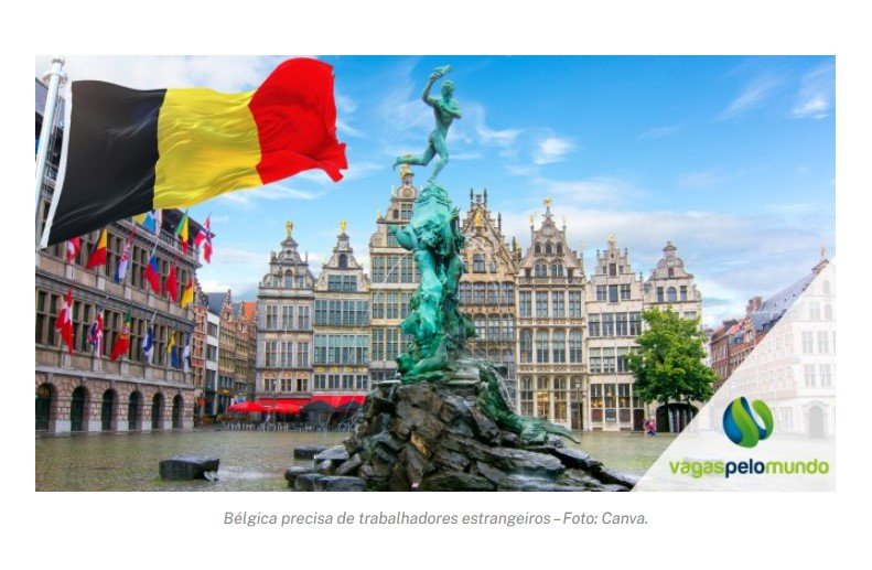 Bélgica precisa de trabalhadores estrangeiros: veja a lista dos profissionais