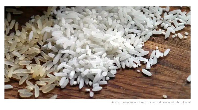 Anvisa remove marca famosa de arroz dos mercados brasileiros!