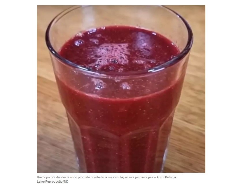 Um copo por dia deste suco ajuda a combater a má circulação nas pernas e pés