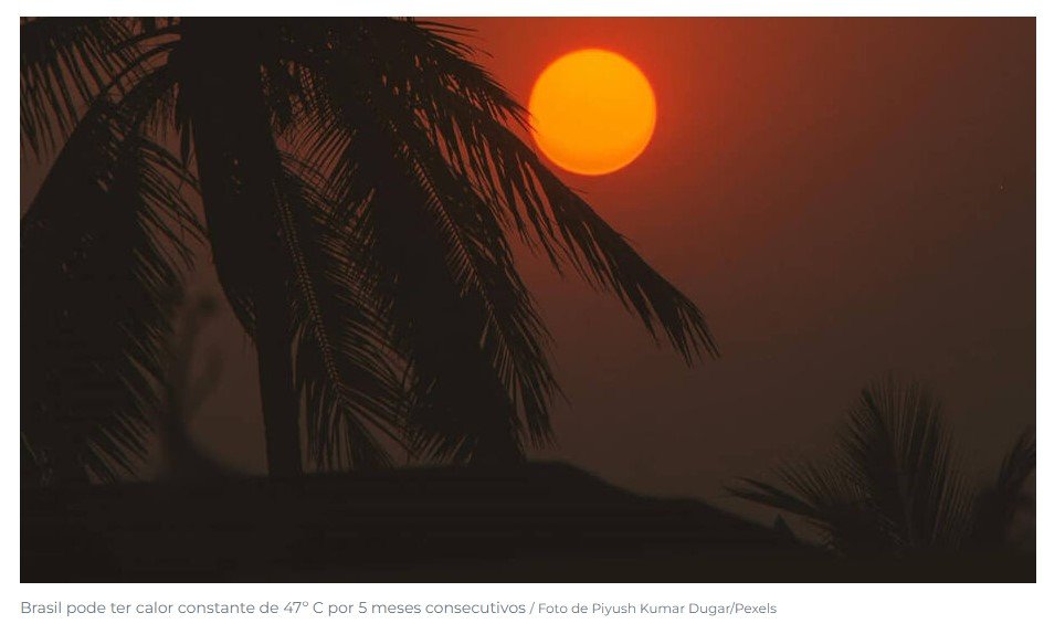 Anomalia nos polos do planeta cozinhará o Brasil com temperatura de 47º C por meses