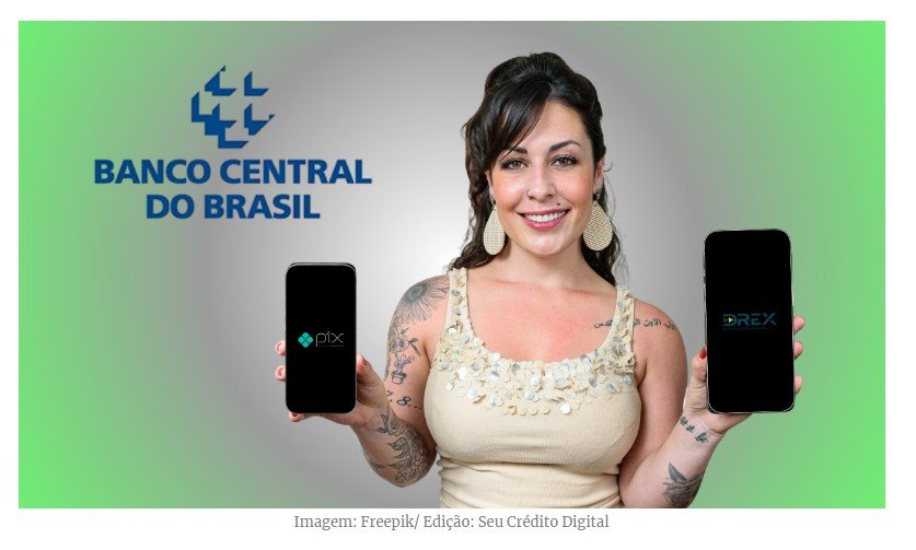 Quanto vai valer 1 DREX e o que vai mudar em relação ao Pix?