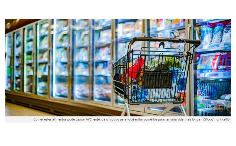 Comer estes alimentos pode causar AVC; entenda o motivo para você evitar comê-los para ter uma vida mais longa