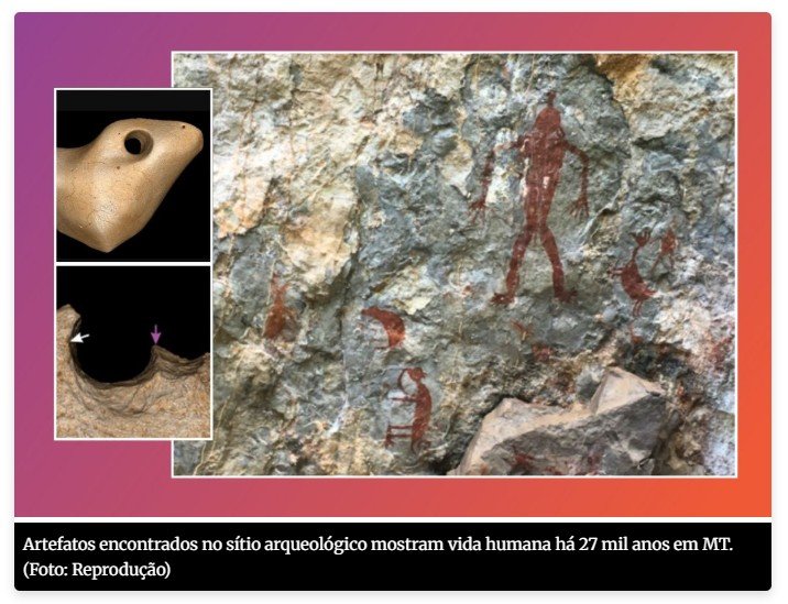 Sítio arqueológico em MT revela convivência de humanos com gigantes há 27 mil anos