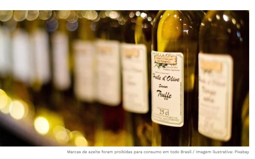 Marcas de azeite foram proibidas para consumo em todo Brasil