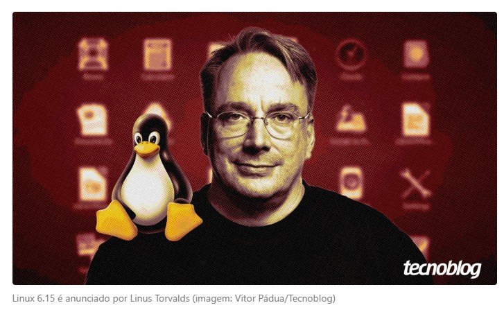 Linux 6.15 é anunciado por Linus Torvalds; confira as novidades