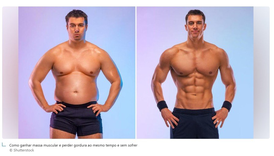 Como ganhar massa muscular e perder gordura ao mesmo tempo e sem sofrer