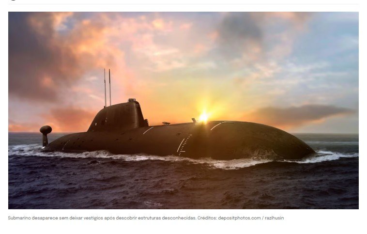 Submarino desaparece sem deixar vestígios após descobrir estruturas desconhecidas