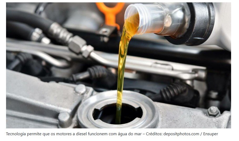 Tecnologia permite que os motores a diesel funcionem com água do mar