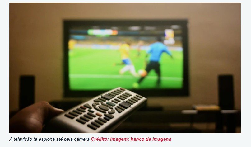 Smart TVs estão coletando seus dados e te espionando sem você perceber; veja o que fazer