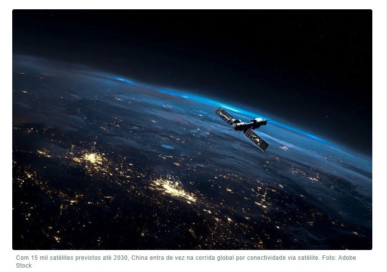 Chega ao Brasil nova rede de satélites da China que pode transformar o acesso à internet