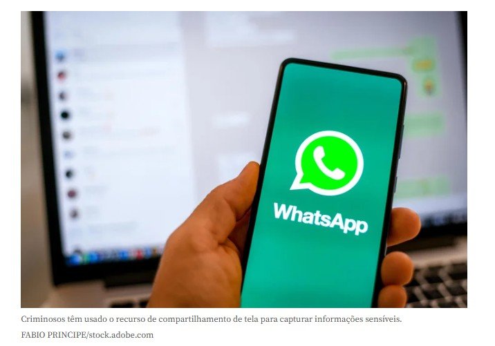 Golpe no WhatsApp usa compartilhamento de tela para roubar dados dos usuários; saiba como se proteger