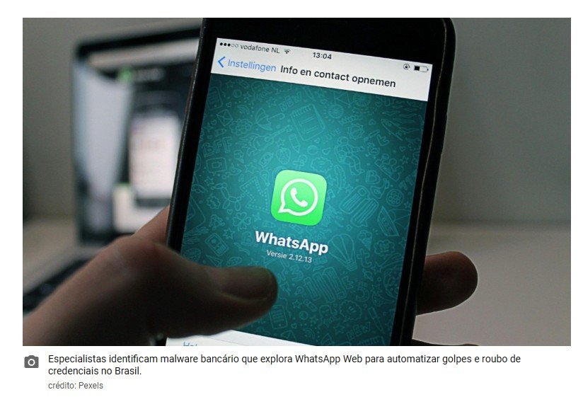 Malware bancário usa WhatsApp para se espalhar entre contatos no Brasil