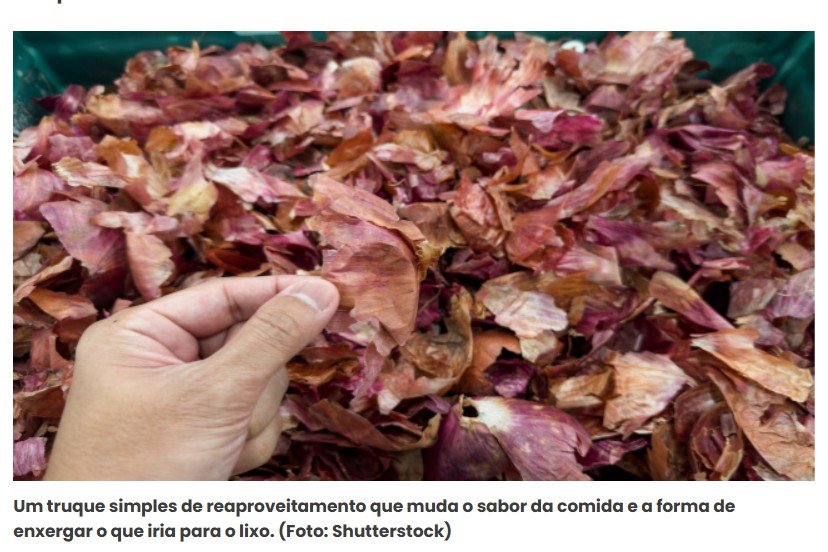 Quem diria que aquilo que a gente joga fora é o segredo para comida mais gostosa?