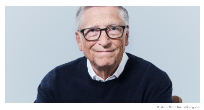 Bill Gates: “Escolho uma pessoa preguiçosa para fazer um trabalho difícil, porque uma pessoa preguiçosa encontrará uma maneira fácil de o fazer”