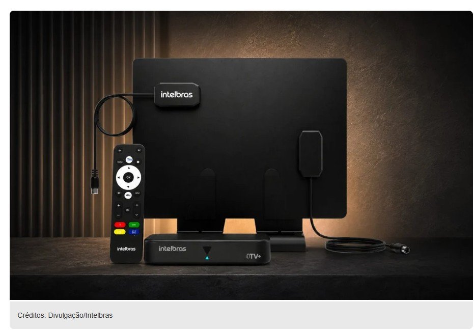 DTV+ chegou: Intelbras lança no Brasil conversor digital para acessar a TV 3.0