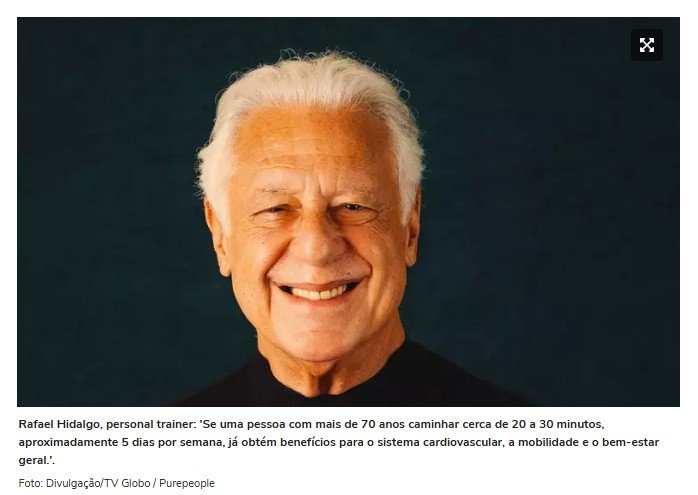 Rafael Hidalgo, personal trainer: 'Se uma pessoa com mais de 70 anos caminhar cerca de 20 a 30 minutos, aproximadamente 5 dias por semana, já obtém benefícios para o sistema cardiovascular, a mobilidade e o bem-estar ger