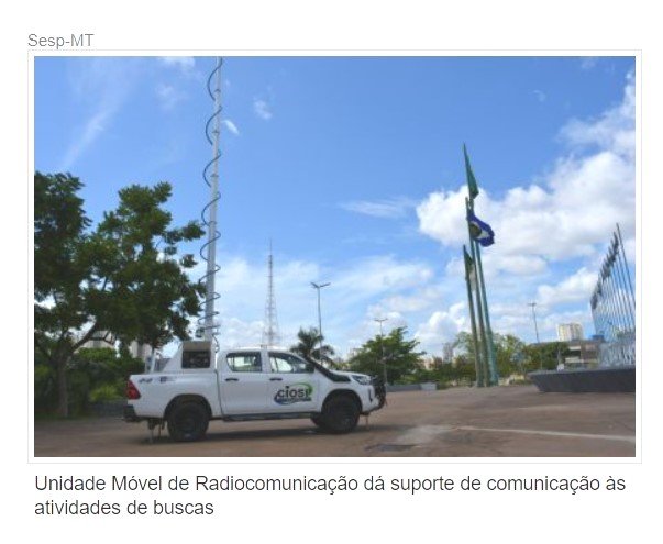 Estação móvel de rádio digital de Mato Grosso reforça buscas aos criminosos