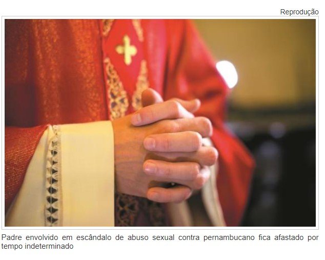 Padre envolvido em escândalo de abuso sexual contra pernambucano ficará afastado por tempo indeterminado