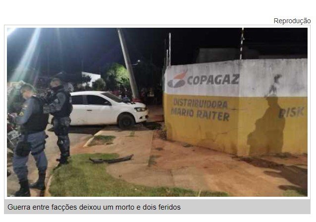 Bandido morre em tiroteio entre Comando Vermelho e Tropa do Castelar em MT