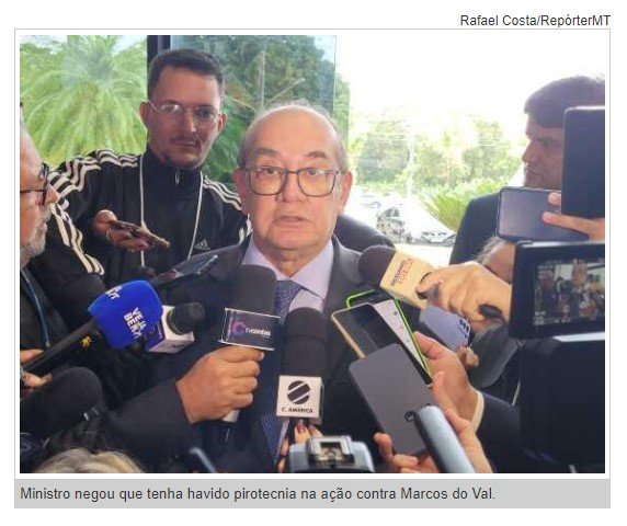 Gilmar Mendes descarta 'pirotecnia' em operação contra Marcos do Val: 'Ele é senador por acaso'