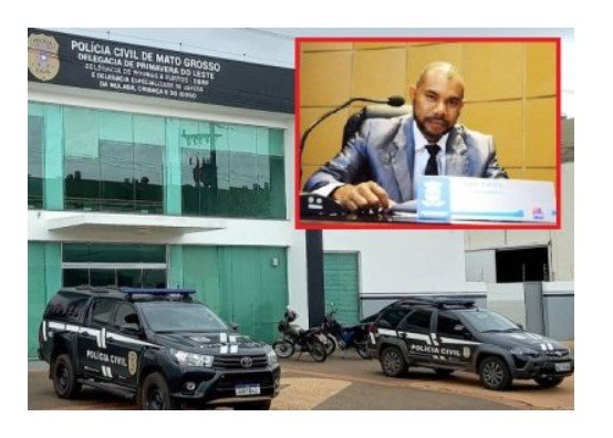 Ex-vereador de Primavera do Leste tem prisão cumprida pela Polícia Civil