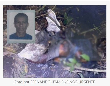 Homem encontrado morto em rio próximo a Sinop é identificado