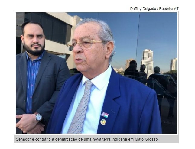 Jayme: Demarcação de terra indígena em Mato Grosso é resultado da ação de ONGs internacionais