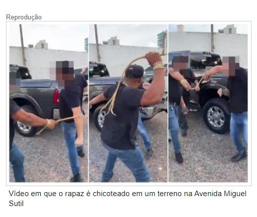 Polícia identifica 'agiotas' que chicotearam homem em Cuiabá