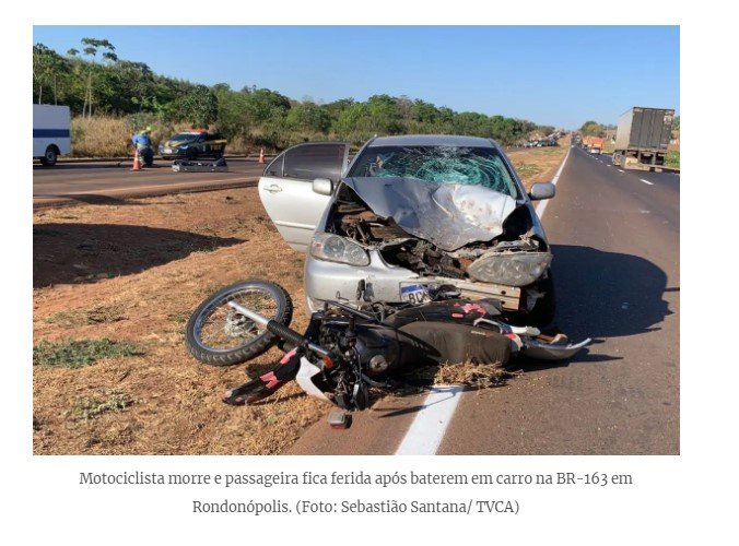 Motociclista morre e esposa fica ferida após moto bater em carro em cidade de MT.