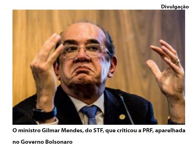 Após tentativas de golpe e mortes, Gilmar sugere a extinção da PRF