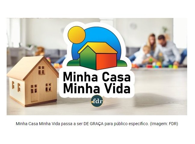 Minha Casa Minha Vida passa a ser de graça para público específico.