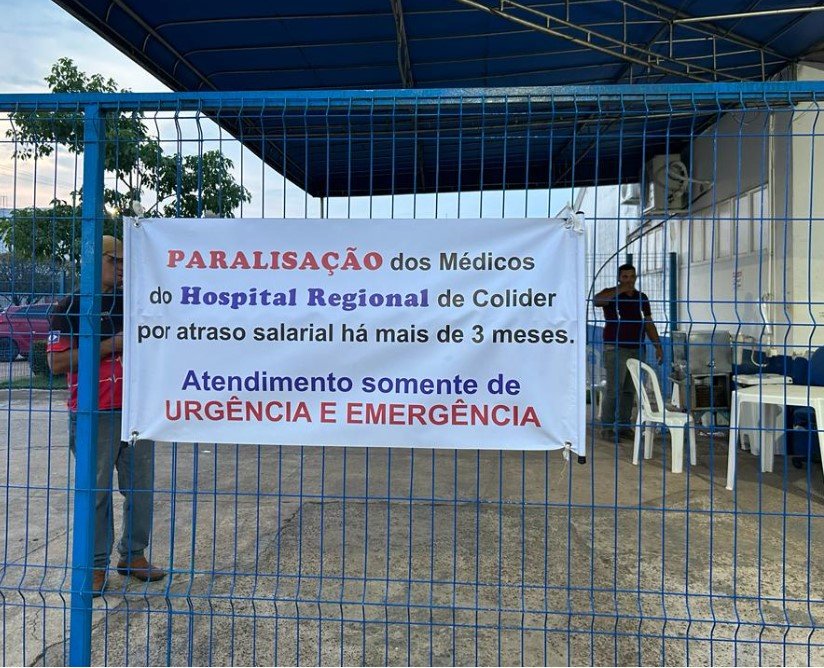 Sem receber, médicos paralisam atendimento em Hospital de Colíder