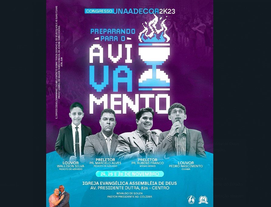 Inicia-se hoje em Colíder o UNAADECOR 2023 da Assembleia de Deus.