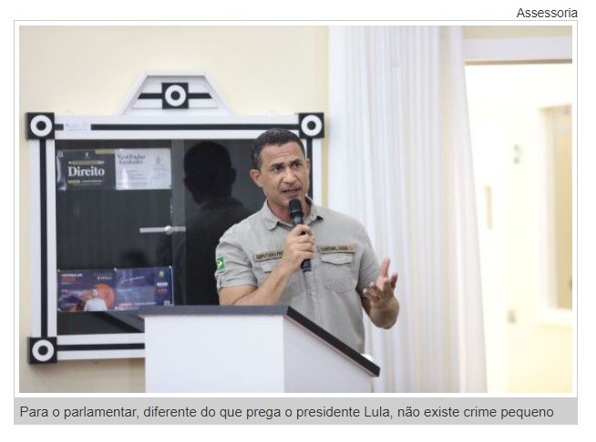 Coronel diz que Lula prega 'bandidolatria' e lembra que o crime deve ser combatido com rigor