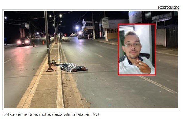 Colisão entre duas motos deixa vítima fatal em VG