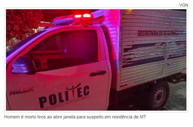 Homem é morto tiros ao abrir janela para suspeito em residência de MT